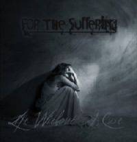For The Suffering : Life without a Cure For The Suffering : Life without a Cure